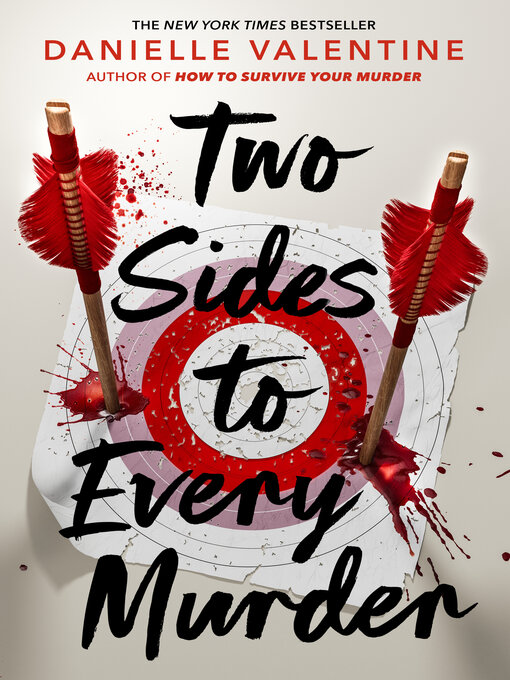 Danielle Valentine创作的Two Sides to Every Murder作品的详细信息 - 可供借阅